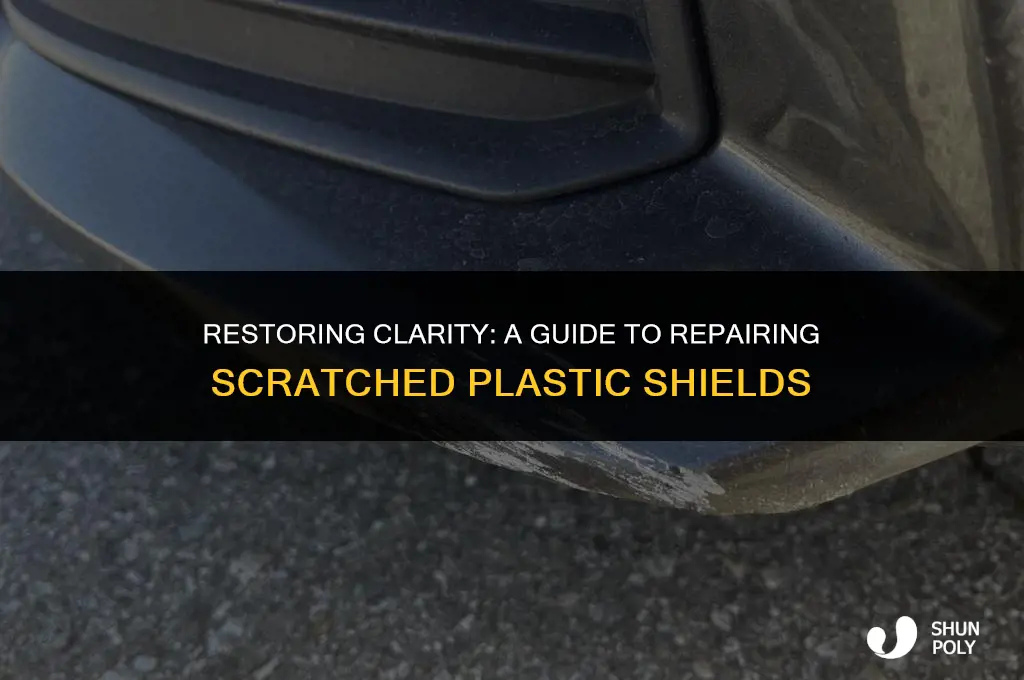 how to fix scratched plastic shield