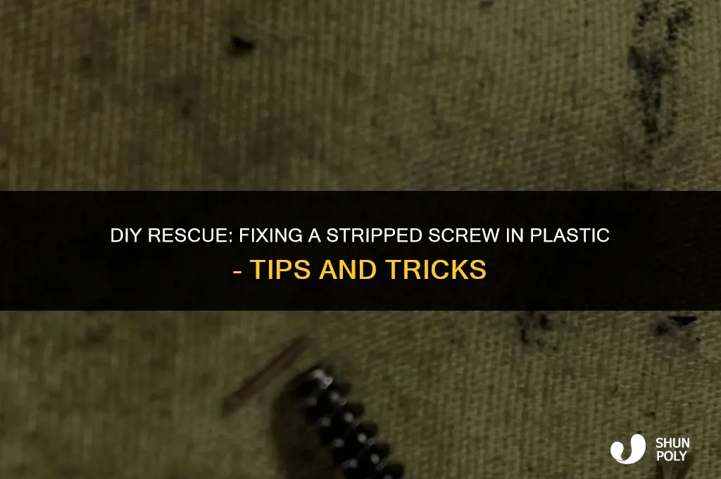 how to fix screw that striped from plastic