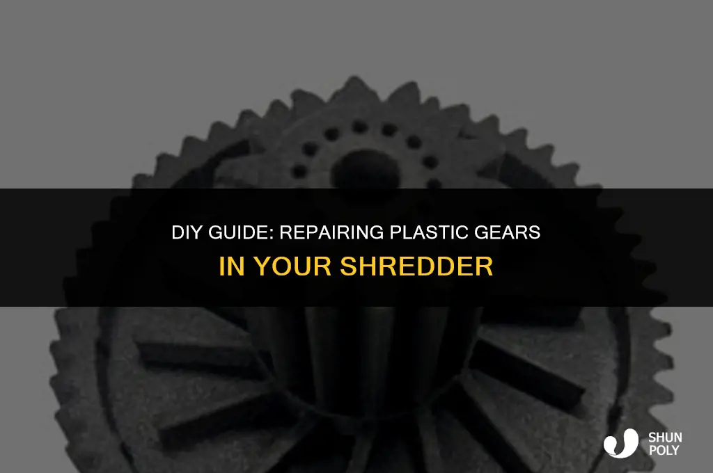 how to fix shredder plastic gear
