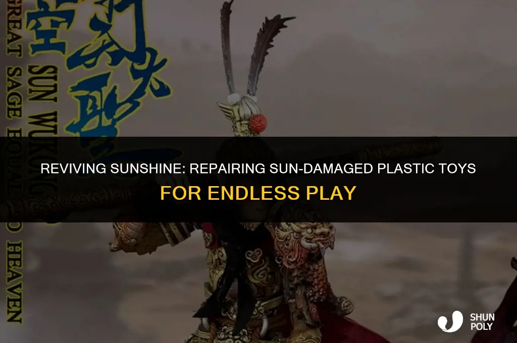 how to fix sun damaged plastic toys