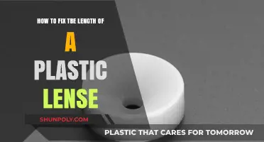 Adjusting the Length of a Plastic Lens: A Comprehensive Guide