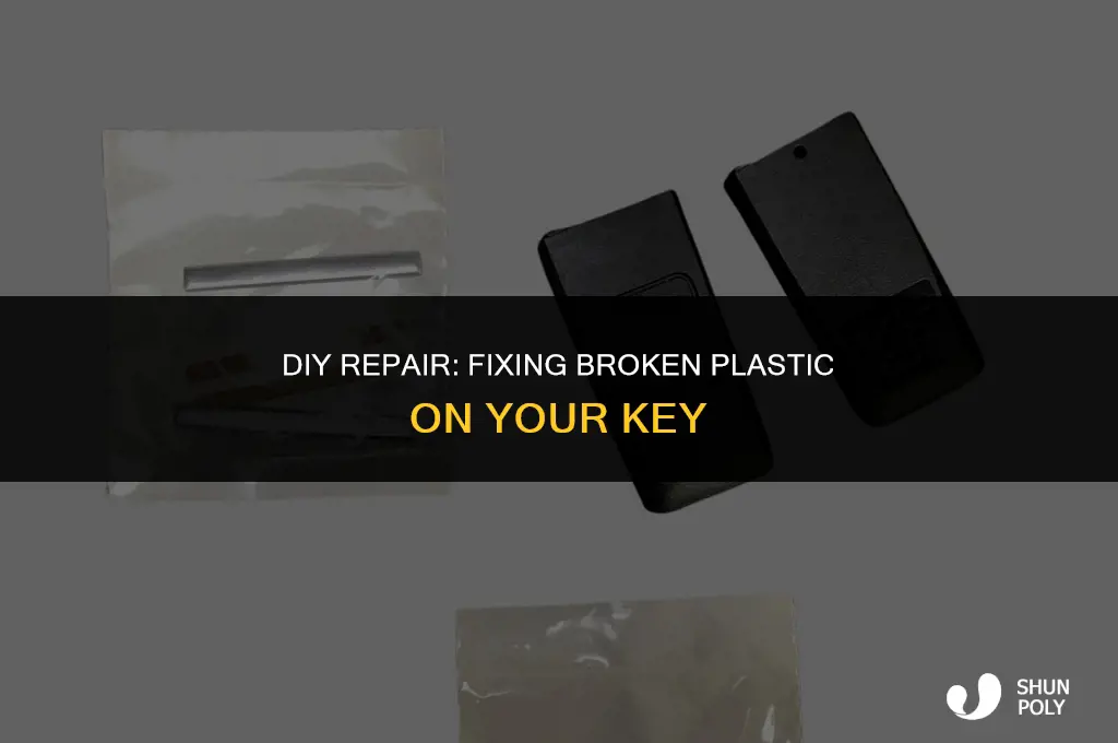 how to fix the broken plastic on my key