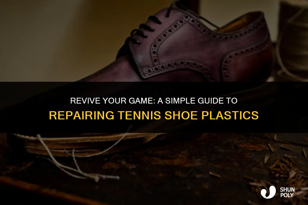 how to fix the plastic part of a tennis shoe