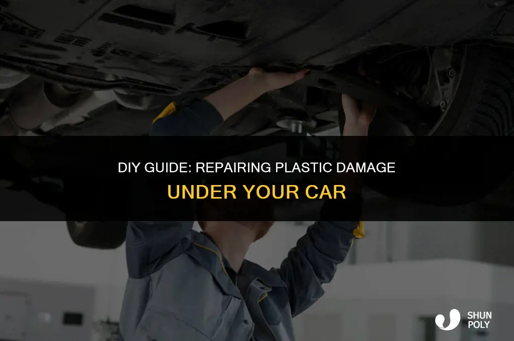how to fix the plastic under the car