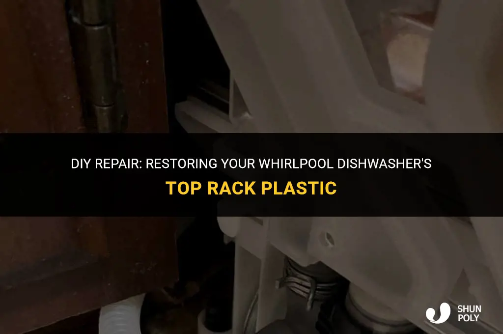 how to fix top rack of whirlpool dishwasher plastic