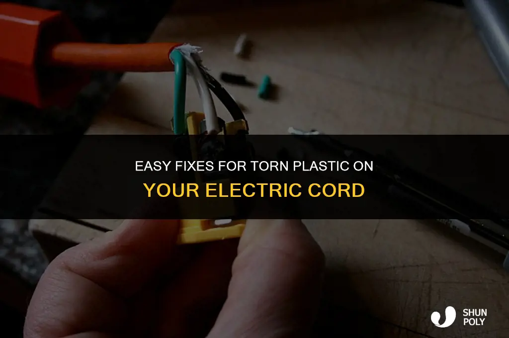 how to fix torn plastic on electric cord