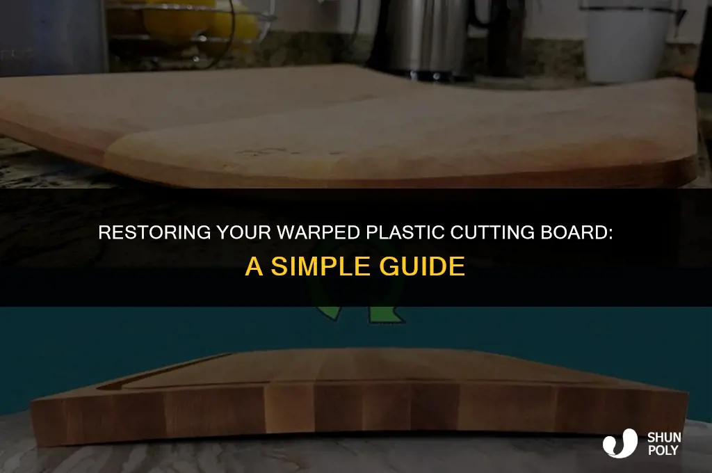 how to fix warped plastic cutting board