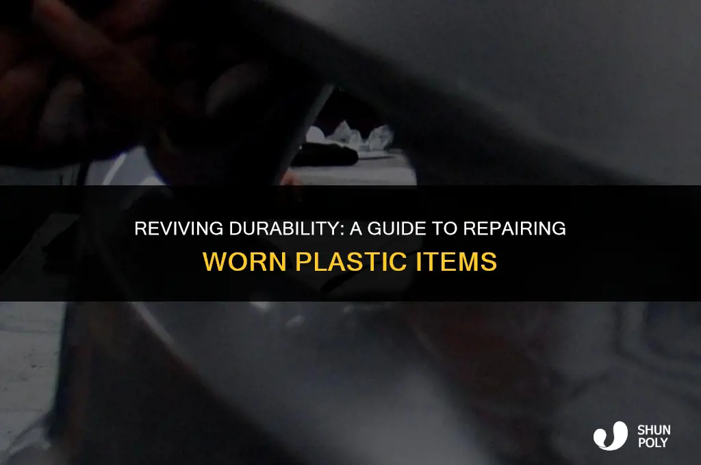 how to fix worn plastic