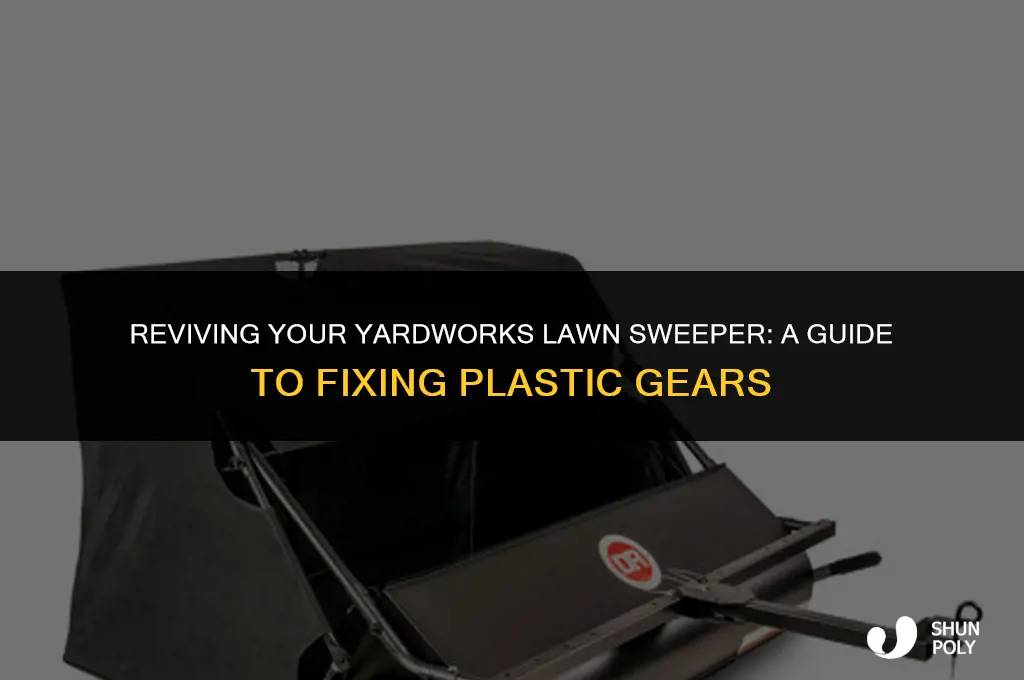 how to fix yardworks lawn sweeper plastic gears