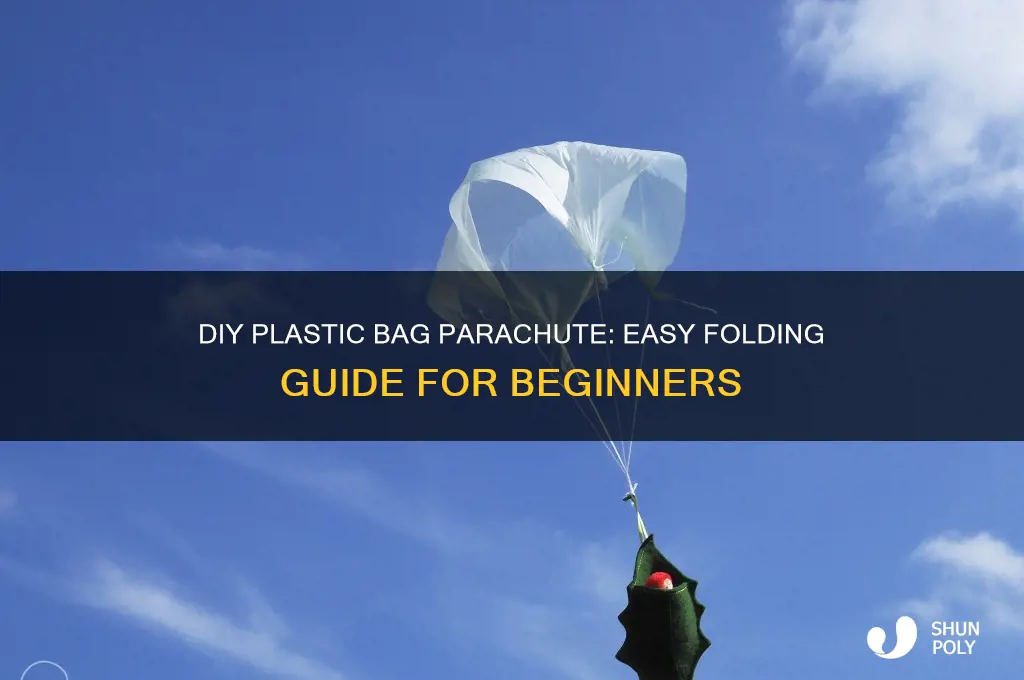 how to fold a plastic bag parachute