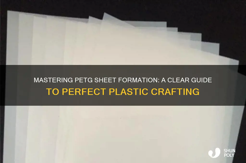 how to form petg clear plastic sheet