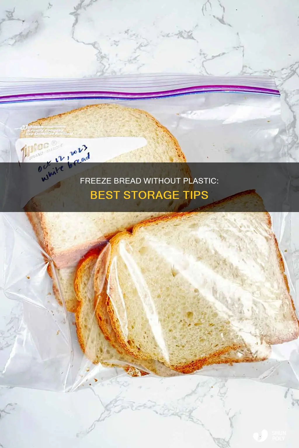 how to freeze bread without plastic