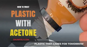 Frosting Plastic with Acetone: A Comprehensive Guide