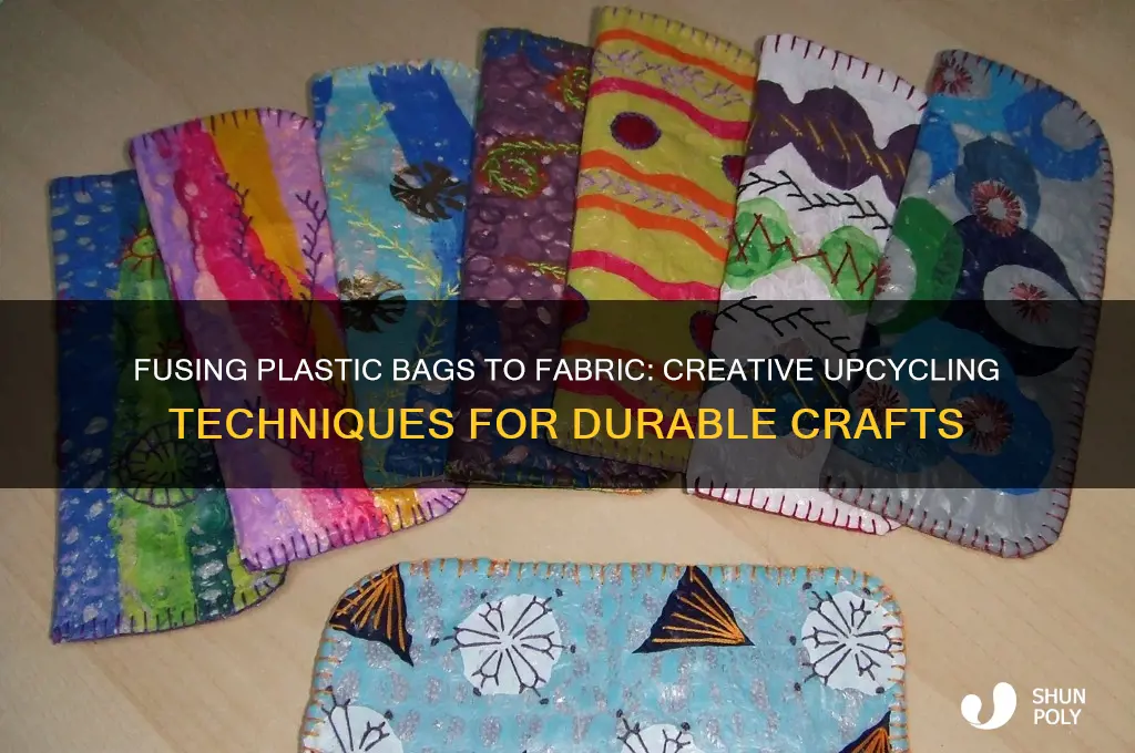 how to fuse plastic bags to fabric