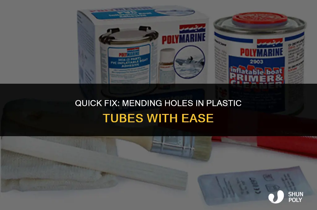 how to fx a hole in plastic tube