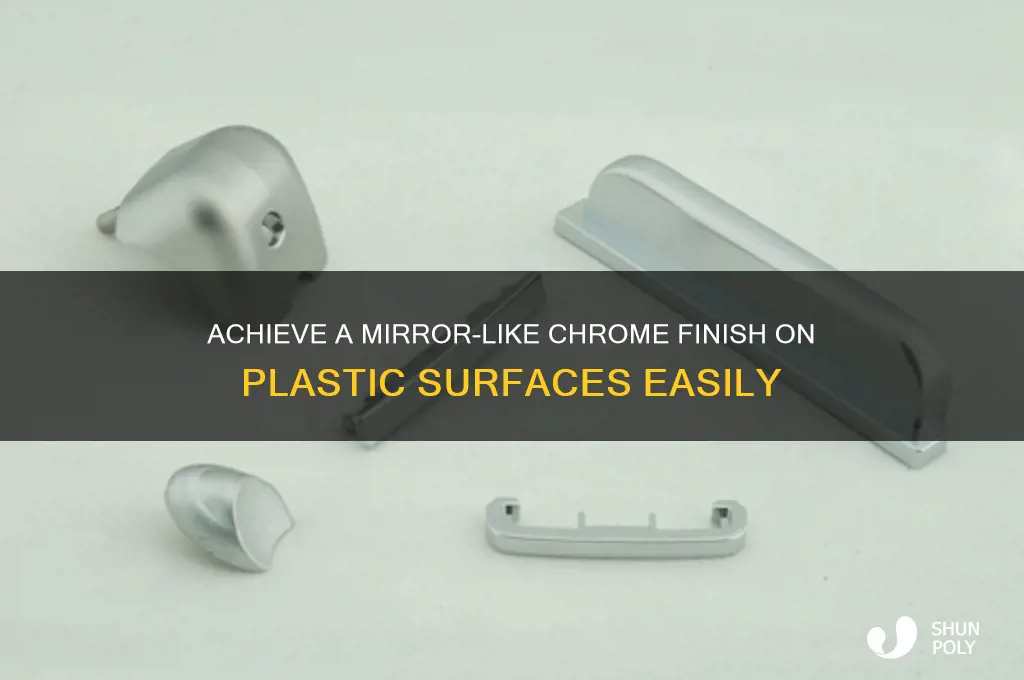how to get a chrome finish on plastic