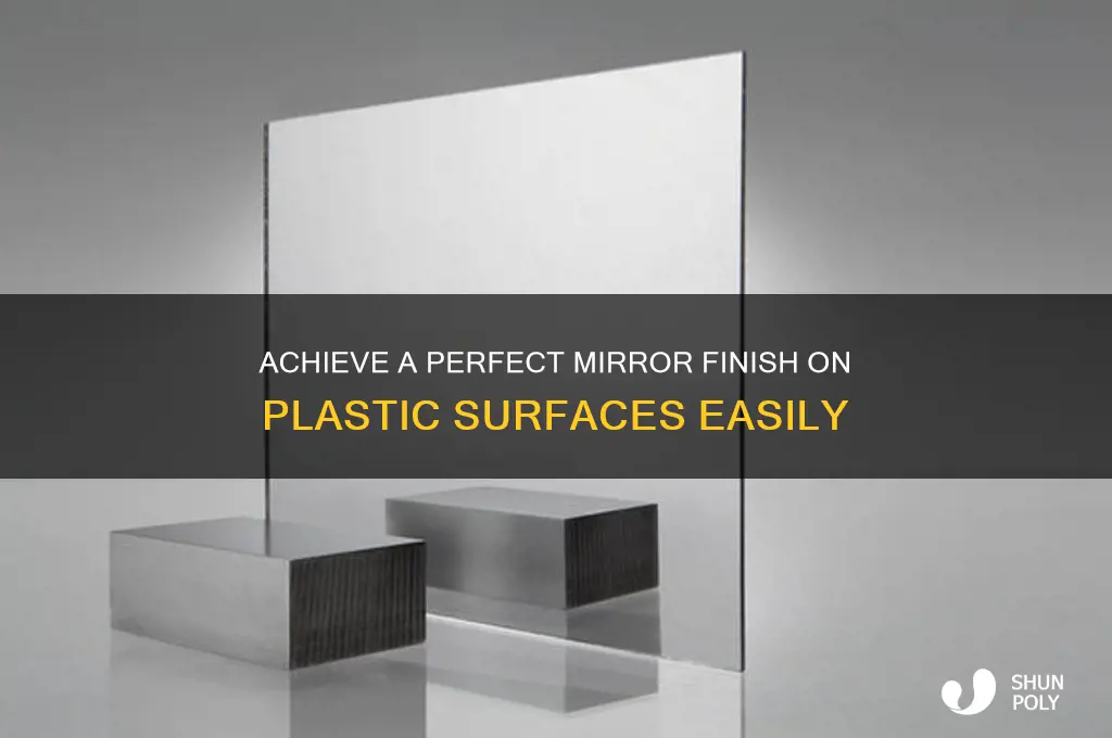 how to get a mirror finish on plastic