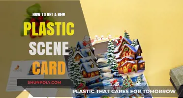Steps to Obtain Your New Plastic Scene Card Easily
