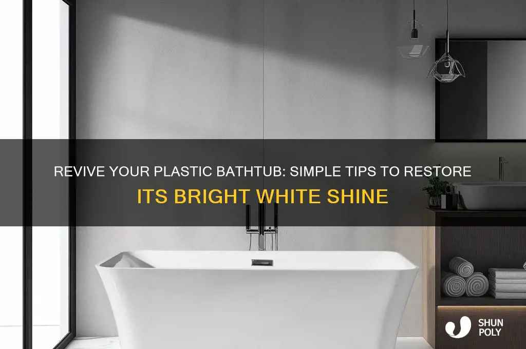 how to get a plastic bathtub white again