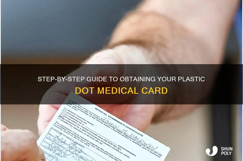 how to get a plastic dot medical card