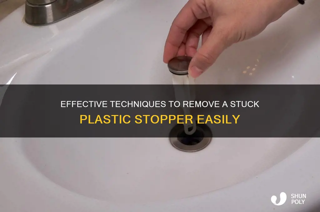 how to get a plastic stopper out that is stuck