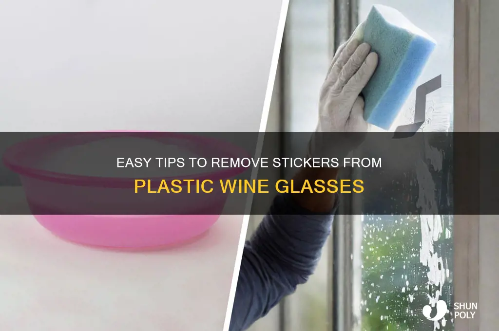 how to get a sticker off of plastic wine glasses
