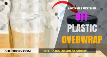 Effective Tips to Remove Sticky Labels from Plastic Overwrap Easily