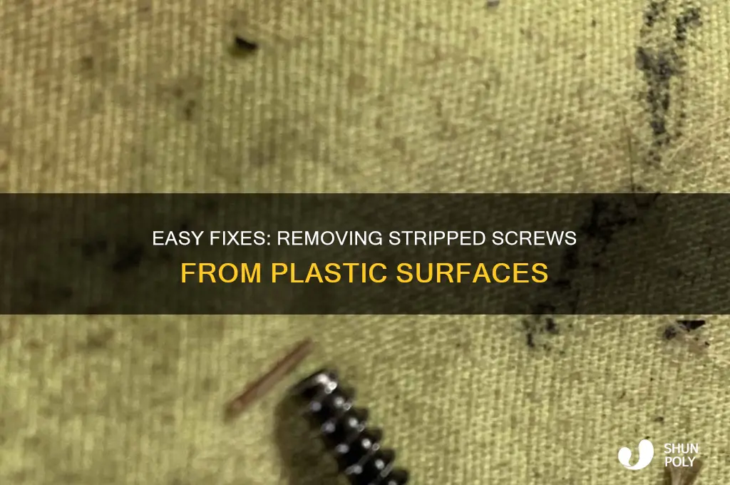 how to get a stripped screw out of plastic