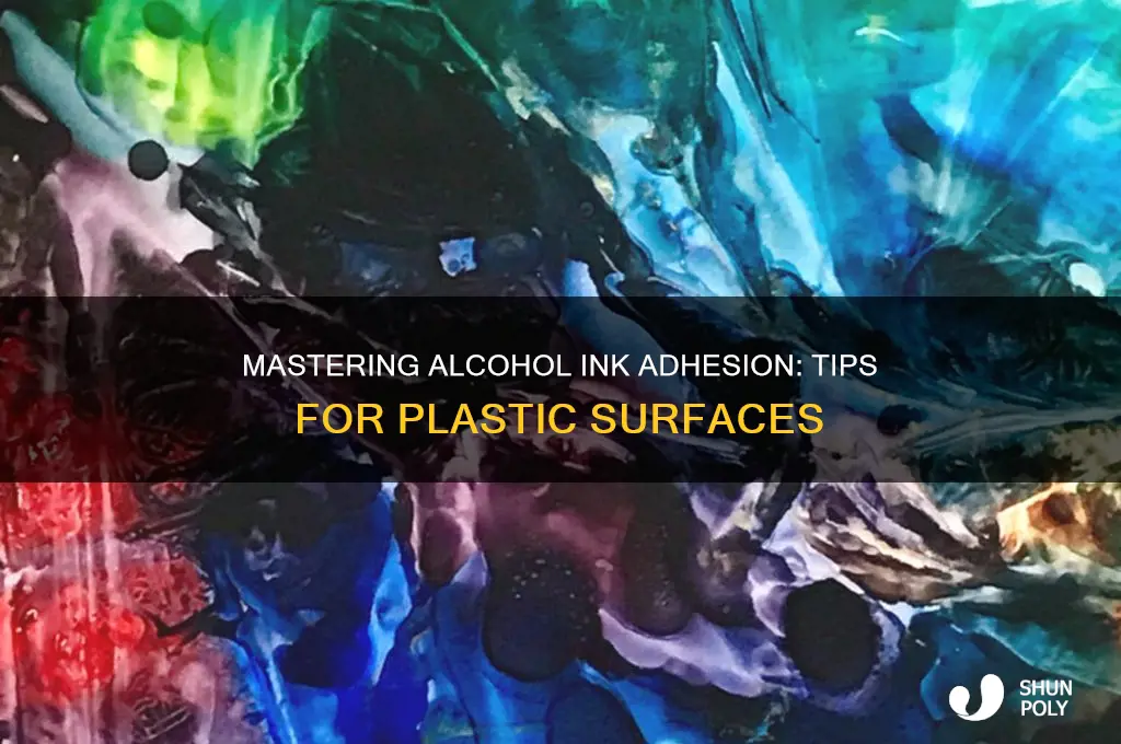 how to get alcohol ink to stick on plastic