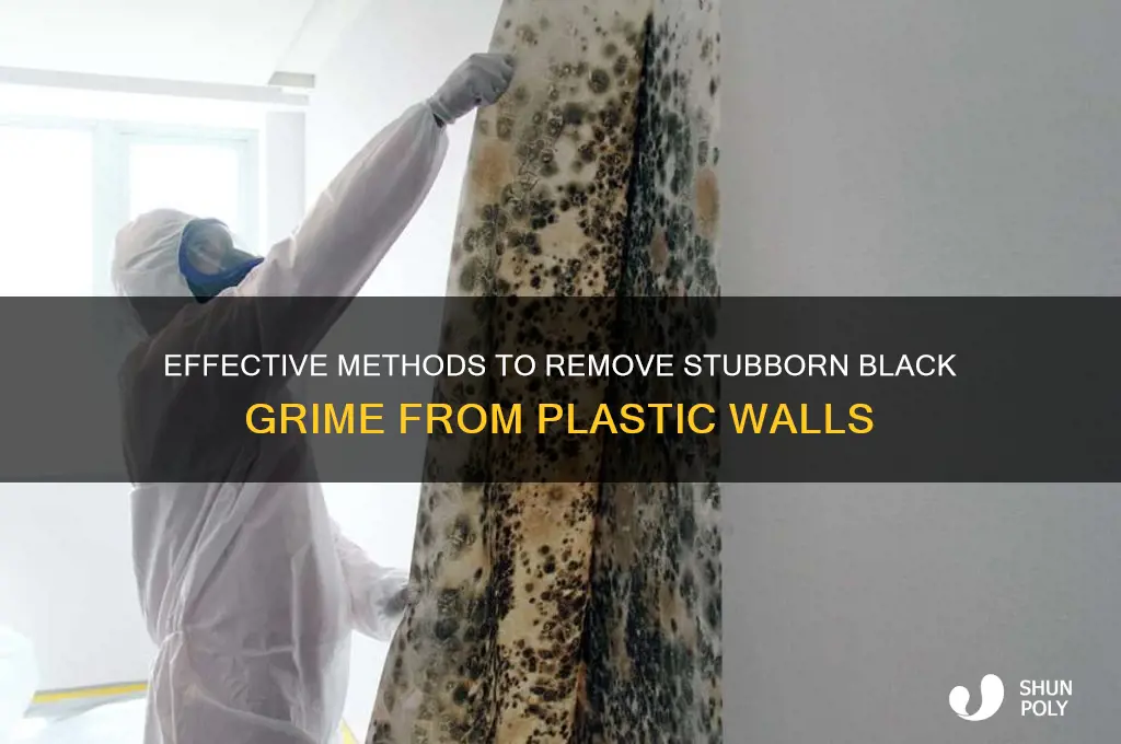 how to get black grime off plastic walls
