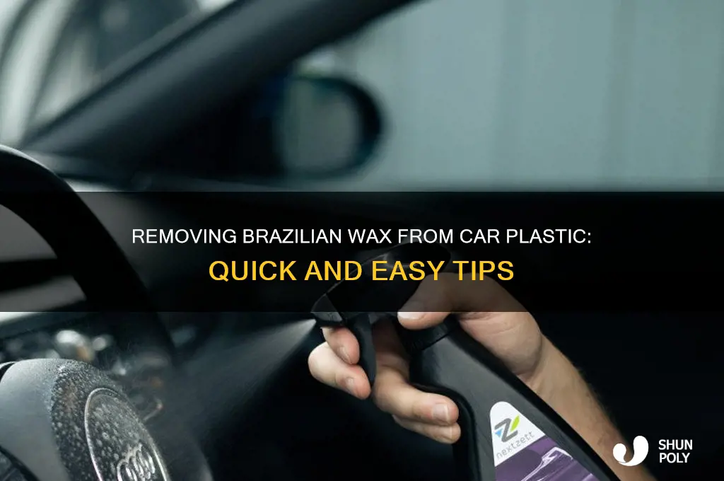 how to get brazilian wax off plastic on car