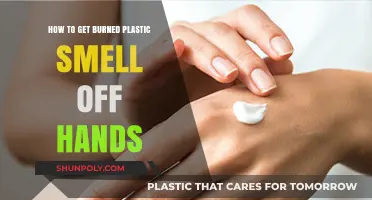 Effective Ways to Remove Burned Plastic Smell from Your Hands