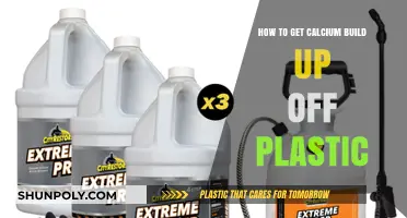 Effective Ways to Remove Calcium Buildup from Plastic Surfaces