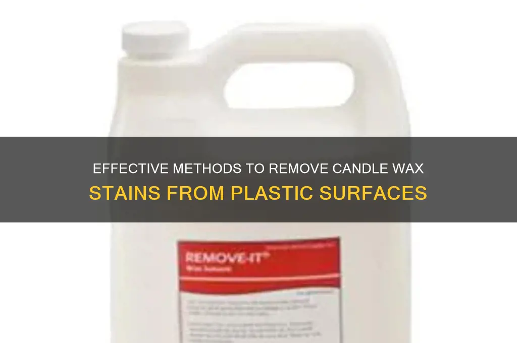 how to get candle wax stains off plastic