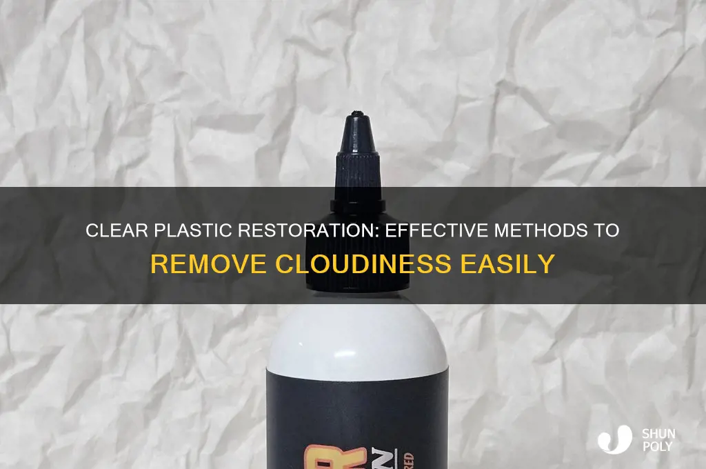 how to get cloudiness out of plastic
