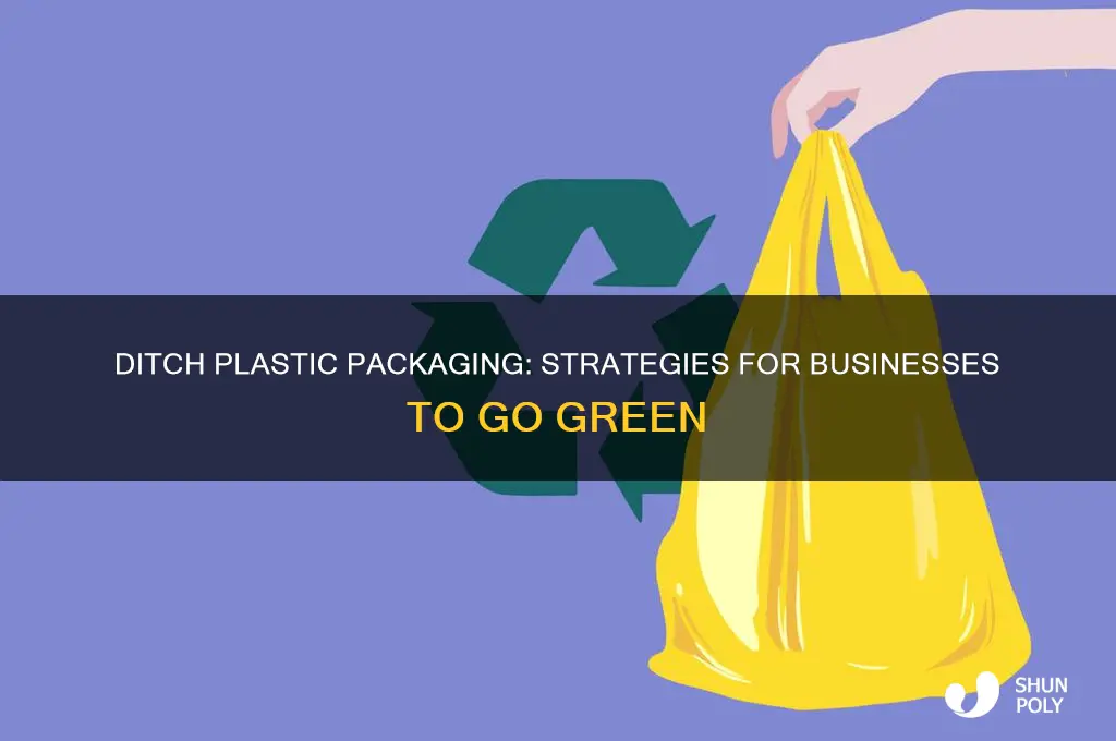 how to get companies to stop packaging with plastic