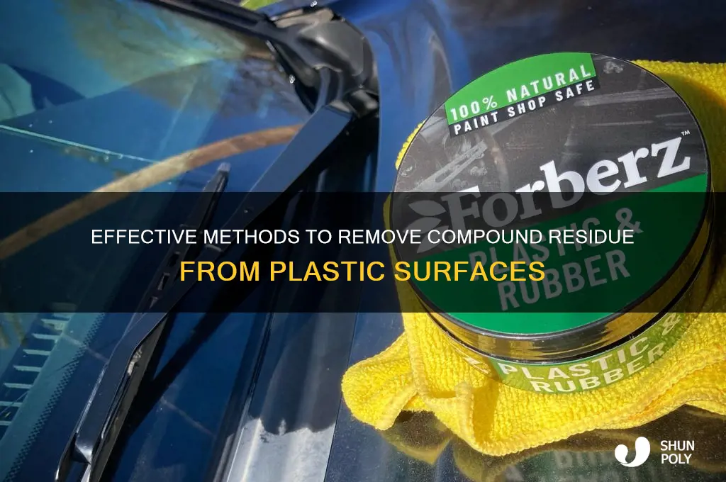 how to get compound off of plastic