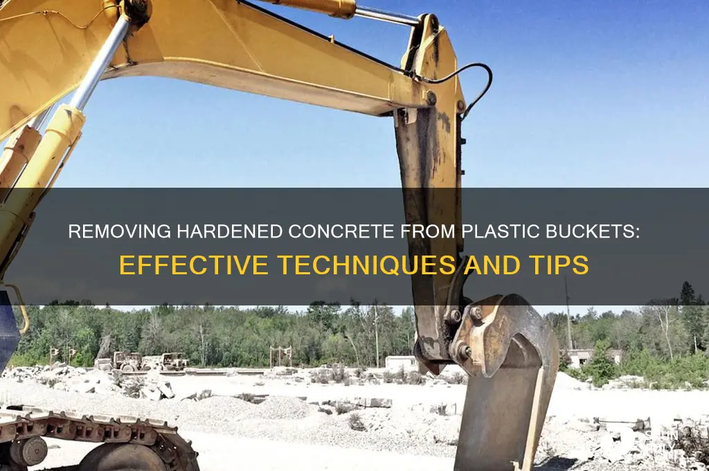 how to get concrete of plastic bucket
