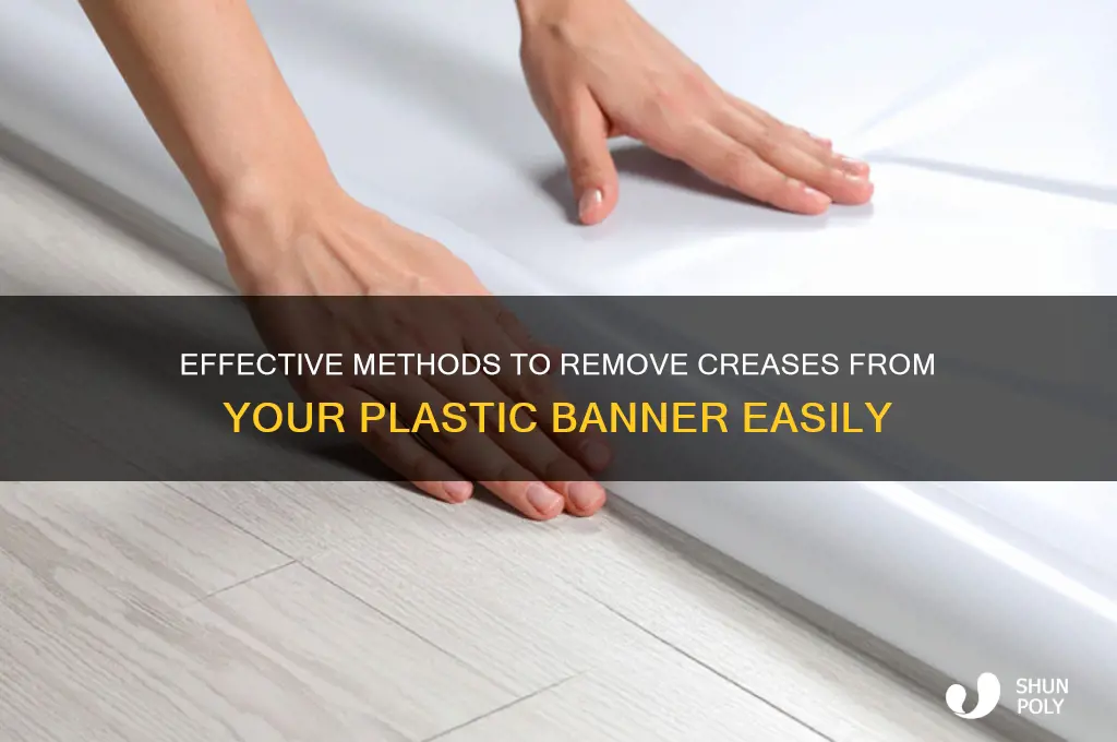 how to get creases out of a plastic banner