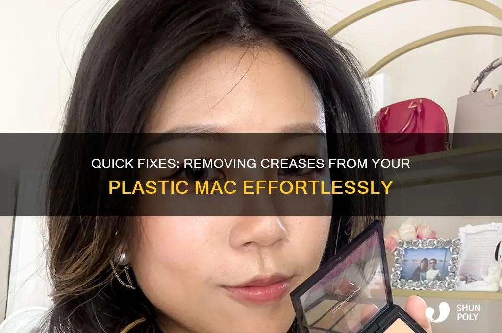 how to get creases out of plastic mac