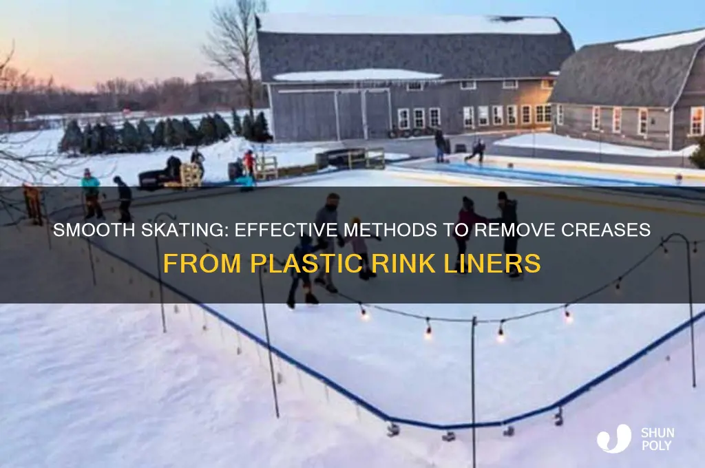 how to get creases out of plastic rink liner