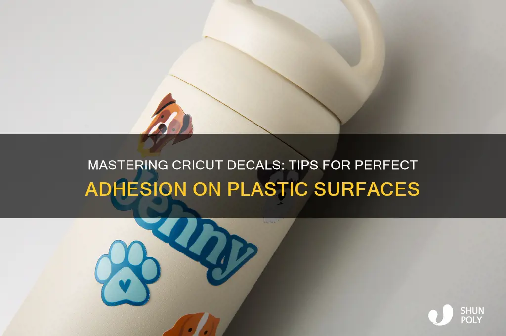 how to get cricut decals to stick to plastic