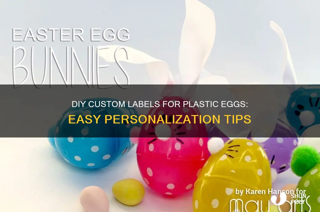 how to get custom lables for plastic eggs