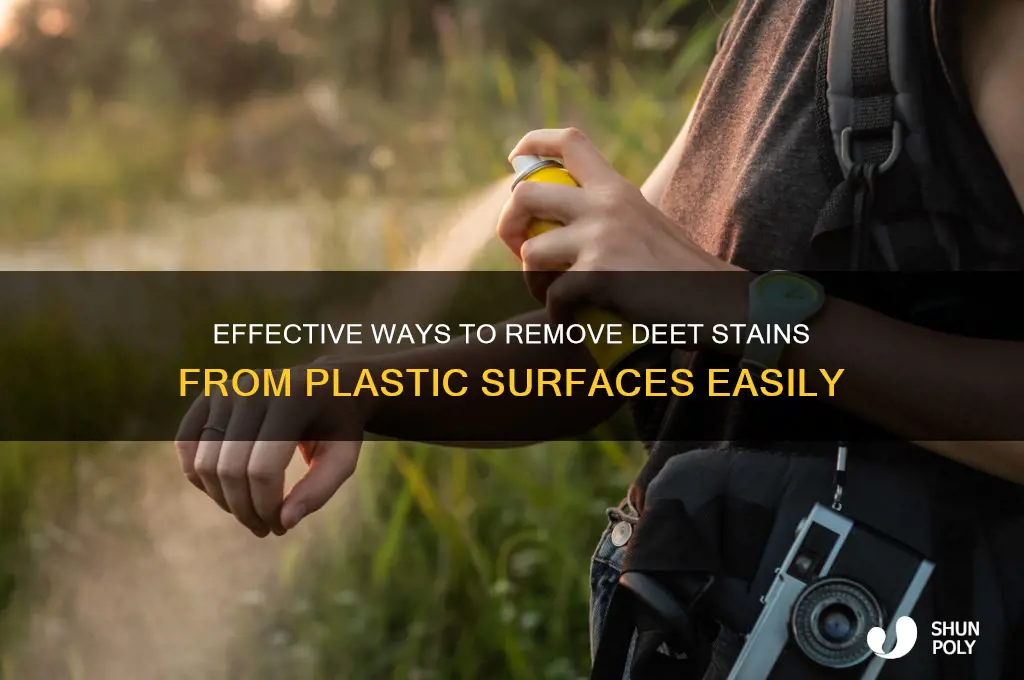 how to get deet off plastic