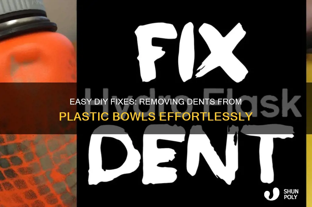 how to get dent out of plastic bowl