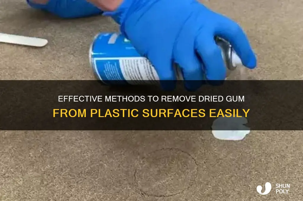 how to get dried gum off plastic