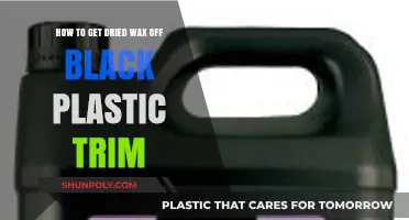 Effective Methods to Remove Dried Wax from Black Plastic Trim
