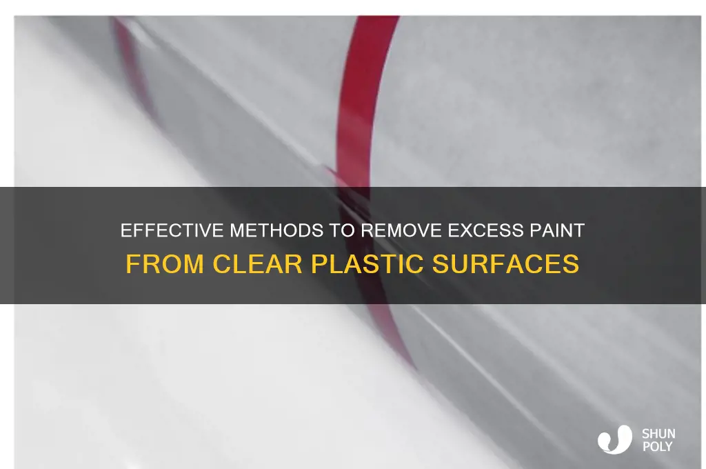 how to get excess paint off clear plastic