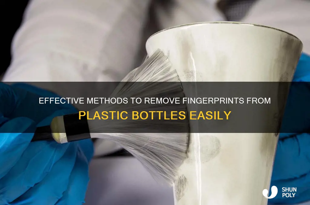 how to get fingerprints off plastic bottle