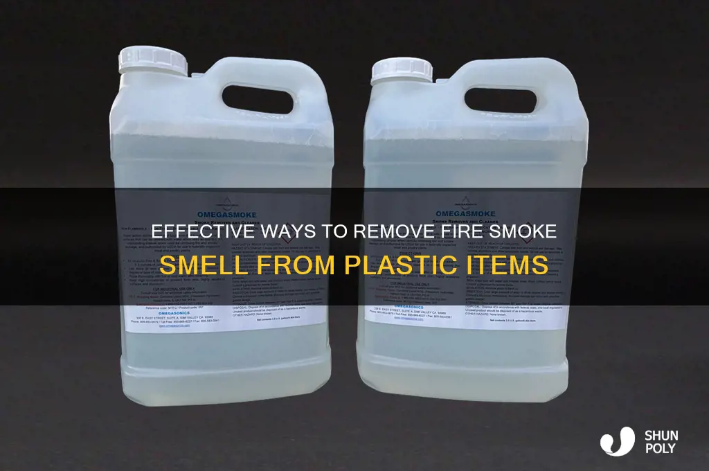 how to get fire smoke smell out of plastic